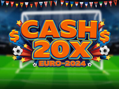 Cash 20x Euro 2024
